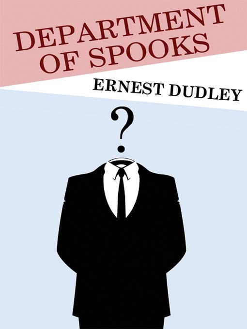 Title details for Department of Spooks by Ernest Dudley - Available